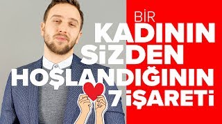 Bir Kadının Sizden Hoşlandığının 7 işareti [upl. by Domella]