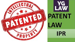 Patent law  IPR  YG Law [upl. by Ynolem]