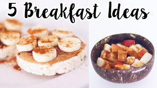 5 Healthy Breakfast Ideas [upl. by Card]