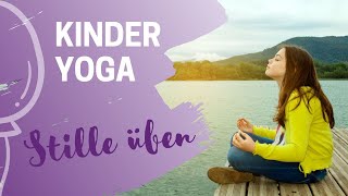 Kinderyoga Diese Stilleübung bringt Ruhe und Entspannung [upl. by Kowtko525]