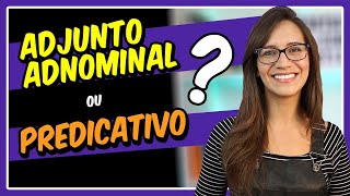 ADJUNTO ADNOMINAL ou PREDICATIVO Saiba como diferenciar  Prof Letícia Góes [upl. by Rennie]