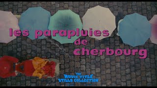 The Umbrellas of Cherbourg 1964 title sequence [upl. by Hurlbut]