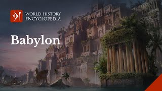 The Ancient City of Babylon History of the Babylonian Empire [upl. by Sualkin99]