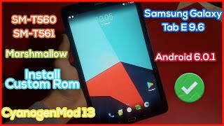 Install CyanogenMod 13 on Samsung Tab E  Custom Rom CM 13 Android 60 Marshmallow for SMT560T561 [upl. by Gregorio]