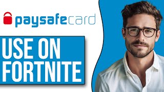 How To Use Paysafecard On Fortnite 2024 UPDATE [upl. by Eednahs]