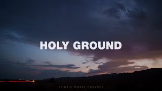 Jeremy Riddle  Holy Ground  Spontaneous Lyrics [upl. by Hanni]