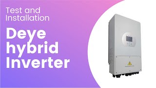 DEYE Hybrid Inverter Setting and Installation [upl. by Ttereve]