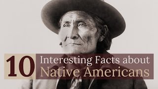 10 Interesting Facts about Native Americans [upl. by Sokim]