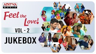 Feel The Love Vol2  Melody Songs Jukebox  Telugu Songs [upl. by Nahtanohj275]