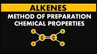 Hydrocarbons  ALKENES  Method of Preparation and Chemical Properties Organic Chemistry [upl. by Mickelson]