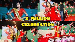 OMG Grand Celebration For 2 Million Subscribers amp I got biggest Surprise from MOM DAD [upl. by Beghtol]