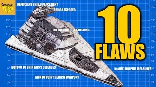 10 Flaws Star Wars  Imperial Class Star Destroyer [upl. by Lambart]