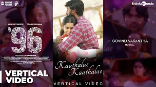 96  Kaathalae Kaathalae Vertical Video  Vijay Sethupathi Trisha  Govind Vasantha  C Prem Kumar [upl. by Yrehcaz819]