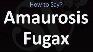 How to Pronounce Amaurosis Fugax CORRECTLY [upl. by Noirad]