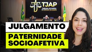 JULGAMENTO PATERNIDADE SOCIOAFETIVA [upl. by Andonis]