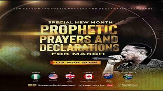 MARCH SPECIAL NEW MONTH PROPHETIC PRAYERS  DAY 1  NSPPD  3RD MARCH 2025 [upl. by Elagiba976]