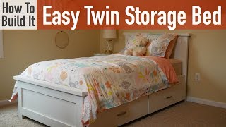 How to build an Easy Twin Bed with Storage [upl. by Machutte]