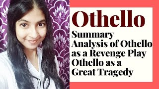 Othello Summary and Critical Analysis [upl. by Anifares]